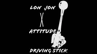LON JON X ATTITUDE - STICK (OFFICIAL AUDIO)