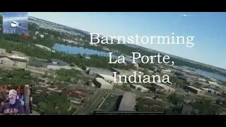 Barnstorming La Porte, Indiana