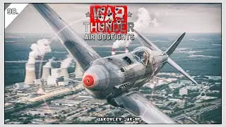 WAR THUNDER CZ - Air Dogfights #98 - Jakovlev Jak-9P