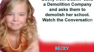 Girls calls a demolition company to Demolish her School