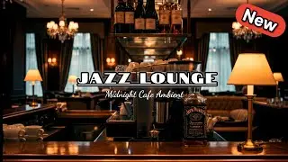 Elegant Jazz Lounge - Relaxing Instrumental Music for Reading & Concentration 