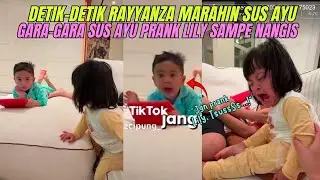 DETIK-DETIK RAYYANZA MARAHIN SUS AYU‼️CIPUNG GA TERIMA ADIKNYA LILY DIPRANK HINGGA NANGIS SAMA SUS