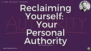 Reclaiming Yourself:  Your Personal Authority