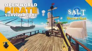 DAY 1 Open World Pirate Survival 1.0 Salt 2 Shores of Gold
