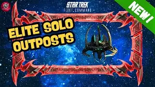 NEW!: Elite Solo Outposts | How to Play Star Trek Fleet Command | Outside Views STFC