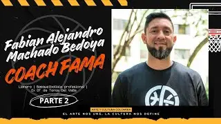 EL BASKET ES LA VIDA MISMA - Coach FAMA, Fabian Alejandro Machado. Parte 2