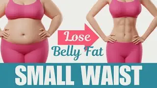 Small Waist Workout | Lose Belly Fat & Get a Flat Stomach
