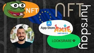 NFThursday: @AxieInfinity + @Apple , Europe's crypto tax, LooksRare, #pepe #NFTs