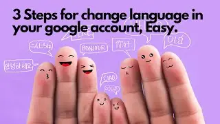3 Step for change language in your google account, Easy.