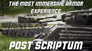 The MOST Immersive Armor experience in gaming - Post Scriptum Featuring: @Vade  @TheFreshBakedGoods
