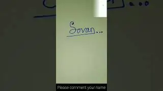Please comment your name #stylewriting #sovannamewriting #sovannamesingature #subscribe #like #view