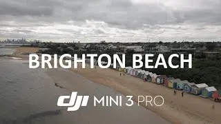 BRIGHTON, VICTORIA 4K Drone Film - DJI Mini 3 Pro
