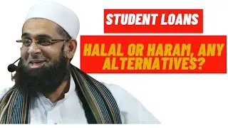 Student Loans: Halal or Haram, Any Alternatives? | Dr. Mufti Abdur-Rahman ibn Yusuf
