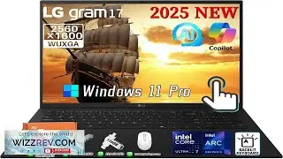 LG Gram 17 2025 Touchscreen Laptop Copilot + PC Intel Ultra 7