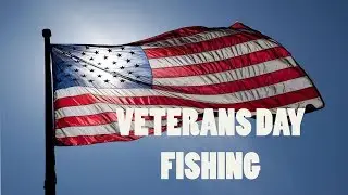 Veterans Day Bass Fishing 2017! Honoring my country one bass at a time.