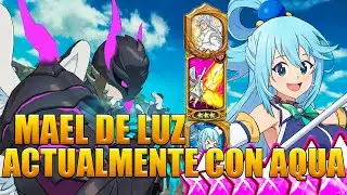 Mael De Luz Sorprende Su Vuelta al Meta Con Aqua En Pvp / The Seven Deadly Sins: Grand Cross