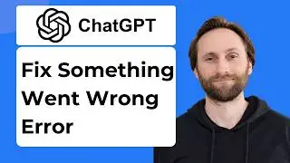 How to Fix ChatGPT Something Went Wrong Error [2026 Guide]