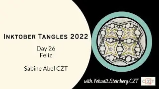 Inktober Tangles 2022 Day 26 with Feliz Step-out & Mandala
