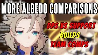 Albedo DMG Comparisons - DPS vs Support | Builds | Team Comps Genshin Impact
