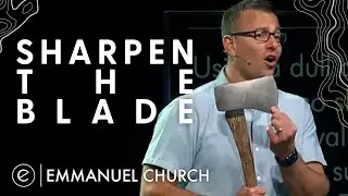 Sharpen the Blade | The Ultimate Guide | Pastor Danny Anderson | Emmanuel Church Online Message