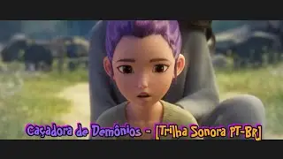 Ca&ccedil;adora de Dem&ocirc;nios - [Trilha Sonora PT-BR] | Guerreiras do K-Pop