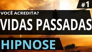 Hipnose - Vidas Passadas (Botão de observador)