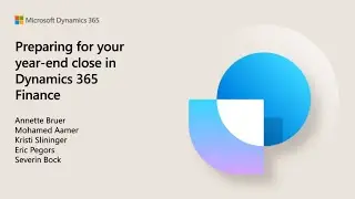 Подготовка к закрытию года в Dynamics 365 Finance &mdash; TechTalk