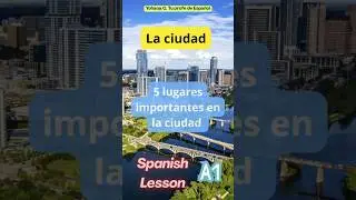 5 Important Places in the City 🏙️ | Learn Spanish Easily and Fast #spanishforbeginners