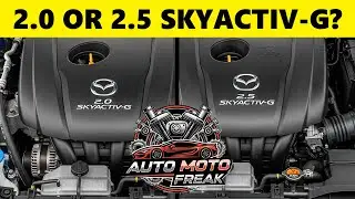 2.0 SKYACTIV-G OR 2.5 SKYACTIV-G? REVIEW, PROBLEMS, RELIABILITY!
