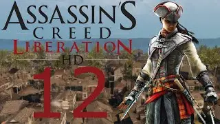 Assassin's Creed Liberation HD Part 12 - Back To Mexico - Illegal Umbrella