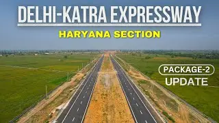 Delhi Katra Expressway : गोहाना (सोनीपत) Update | Insane Progress 🔥 #detoxtraveller