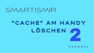 Cache am Handy leeren 2