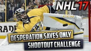 Can I Win a Shootout Using Desperation Saves Only? (NHL 17 Challenge)