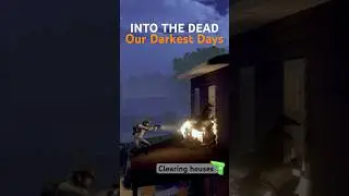 Have you tried shooting? Quickly clearing a house of zombies in Into the Dead Our Darkest Days😅
