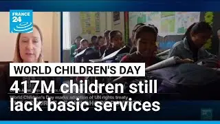 UNICEF: One in five children in low and middle-income countries lack most basic services