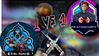 Evil Daxter VS Pubg Lover pankaj   awm0097 Yt  ll Assulater Challenge friend match ll pubg moblie