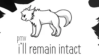[PMV] I'll remain intact
