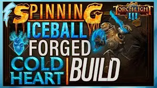 Torchlight 3 - Spinning Iceball (Forged + Cold Heart Build)