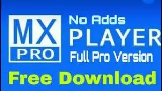 Download MX Player Pro for Free || Gdrive link in description ||2020