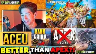 ACEU ❗Maybe The End Of APEX❗ Farlight 84&hellip; He&rsquo;s IMPRESSED! BETTER THAN APEX ???❗❗