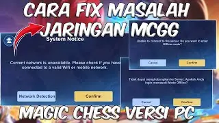 CARA ATASI MASALAH JARINGAN TIDAK BISA LOGIN MAGIC CHESS GO GO CARA FIX NETWORK ISUE LOST CONECTION