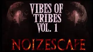 Vibes Of Tribes Vol.1: 