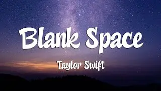 Taylor Swift - Blank Space (Lyrics)