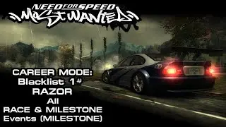 NFS: Most Wanted (2005) - Blacklist #1: Razor - Race & Milestone Events (Milestone) (PC)