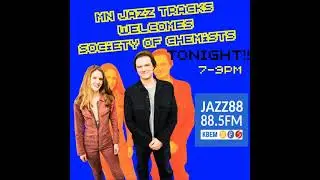 MN Jazz Tracks with Danny Sigelman - Society of Chemists - Jazz88(KBEM) - Minneapolis, MN (11/24/25)