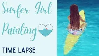 Surfer Girl Acrylic Painting - Time Lapse