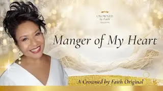 Manger of My Heart | Official Lyric Video | Worship &bull; Surrender &bull; Christmas Faith