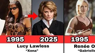 Xena: Warrior Princess (1995) Cast: THEN AND NOW 2025 How They Changed