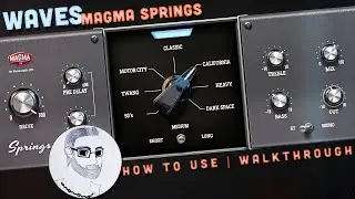 Waves Magma Springs - Walkthrough - How To Use | High Quality Vintage Spring Reverb Plugin