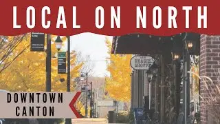 Local on North in Downtown Canton!